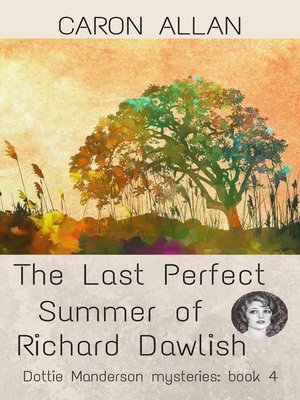 cover image of The Last Perfect Summer of Richard Dawlish